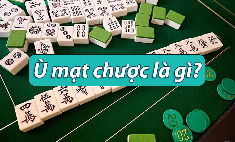 Ù mạt chược là gì