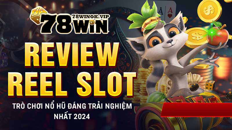 giới thiệu reel slot